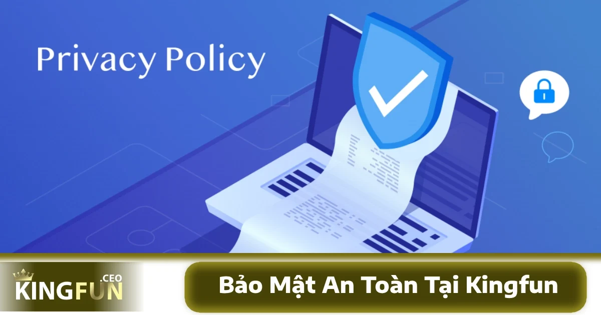 Trang chủ 31 Là một nhà cái uy tín, KINGFUN có hệ thống bảo mật dữ liệu tiên tiến